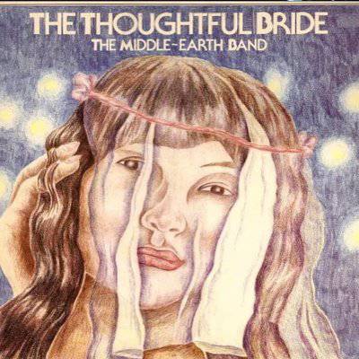 The Middle-Earth Band ‎: The Thoughtful Bride (LP)