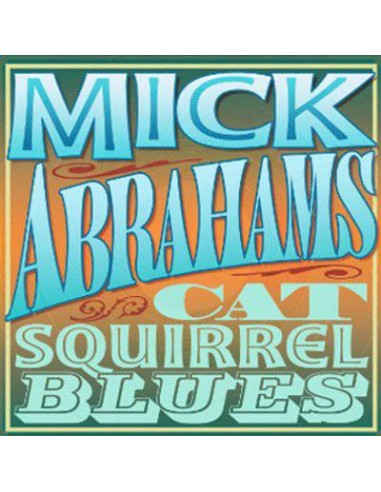 Abrahams, Mick : Cat Squirrel Blues (2-CD)