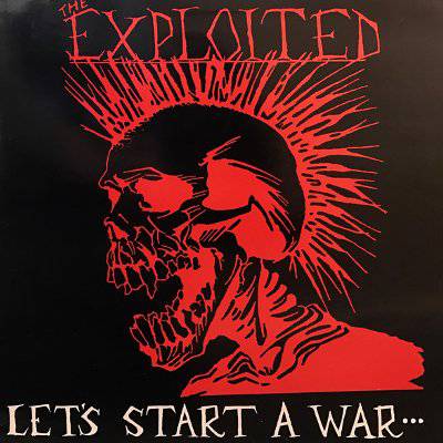 Exploited ‎:  Let's Start A War... ...Said Maggie One Day (LP)