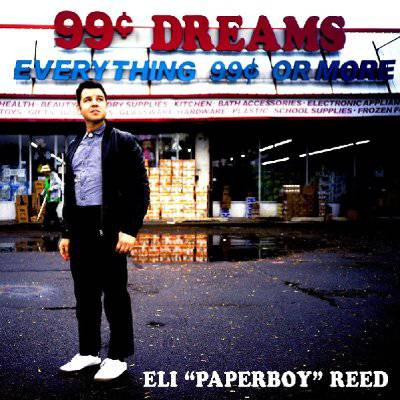 Reed, Eli Paperboy : 99 Cent Dreams (LP)
