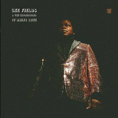 Fields, Lee & The Expressions : It Rains Love (LP)