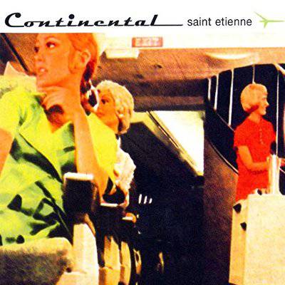 Saint Etienne : Continental (2-CD) deluxe edition