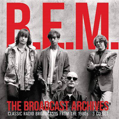 R.E.M. : The Broadcast Archives (3-CD)
