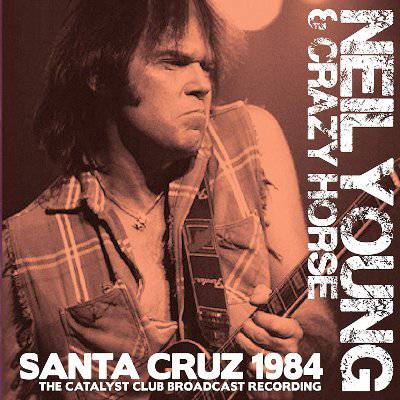 Young, Neil & Crazy Horse : Santa Cruz 1984 (CD)