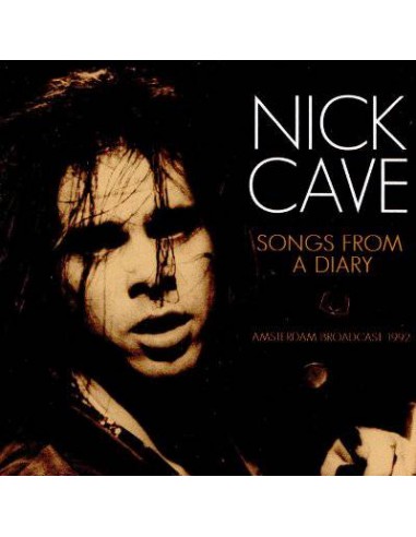Cave, Nick : Songs From A Diary - Amsterdam Broadcast 1992 (CD)