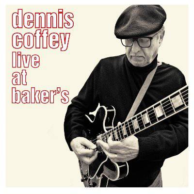 Coffey, Dennis : Live At Baker's (CD)