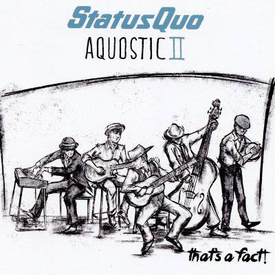 Status Quo : Aquostic 2 - That's A Fact (2-LP)