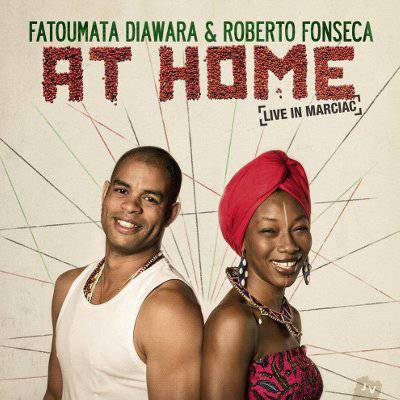 Diawara, Fatoumata & Roberto Fonseca :  At Home (2 x 10")