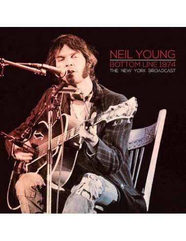 Young, Neil : Bottom Line 1974 - The New York Broadcast (2-LP)