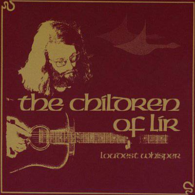 Children Of Lir : Loudest Whisper (CD)