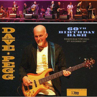Pegg, Dave : 60th Birthday Bash (2-CD)