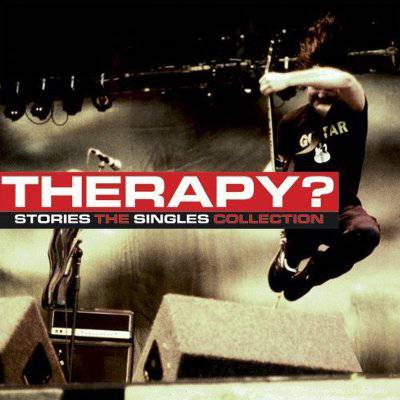 Therapy? : Stories - The Singles Collection (CD)