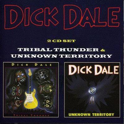 Dale, Dick : Tribal Thunder/Unknown Territory (2-CD)