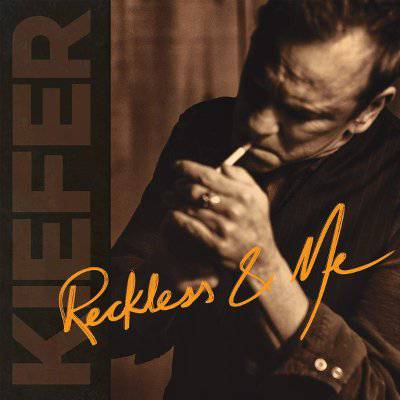 Kiefer Sutherland ‎: Reckless & Me (LP)