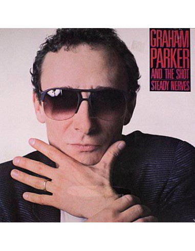 Parker, Graham : and the Shot Steady Nerves (LP)