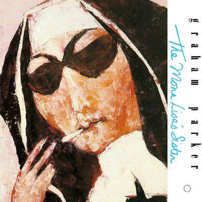Parker, Graham : The Mona Lisa's Sister (LP)