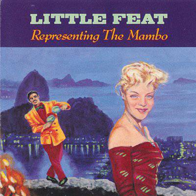 Little Feat : Representing the mambo (LP)