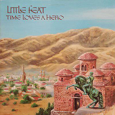 Little Feat : Time Loves A Hero (LP)