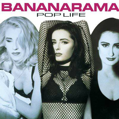 Bananarama : Pop Life (LP)