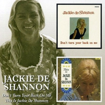 De Shannon, Jackie : Don't Turn Your Back On Me / This Is Jackie DeShannon (CD)