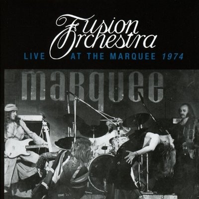 Fusion Orchestra : Live at the Marquee 1974 (CD)