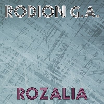 Rodion G.A.: Rozalia (LP)