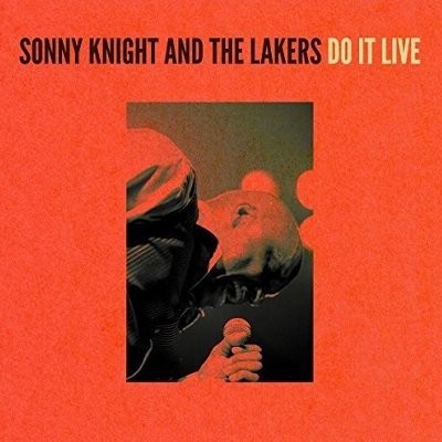 Knight, Sonny & The Lakers : Do It Live (2-LP)