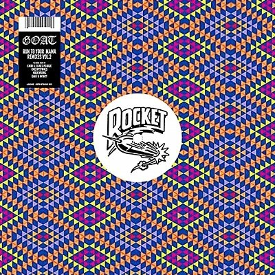 Goat : Run To Your Mama Remixes Vol. 1 (12")