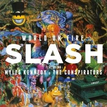 Slash Featuring Myles Kennedy & The Conspirators : World On Fire (CD) 