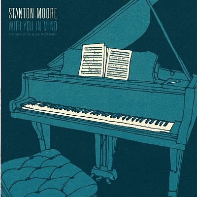 Moore, Stanton : WIth you in mind - the songs of Allen Toussaint (CD)