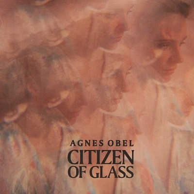 Obel, Agnes : Citizen Of Glass (LP)