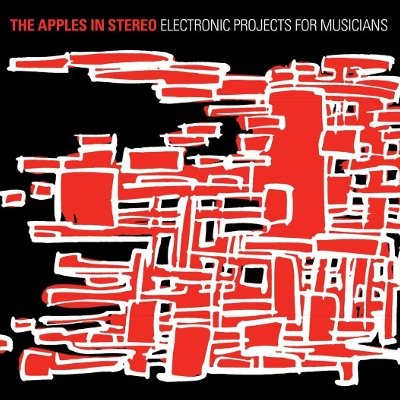 Apples In Stereo : Electronic Projects For Musicians (LP)