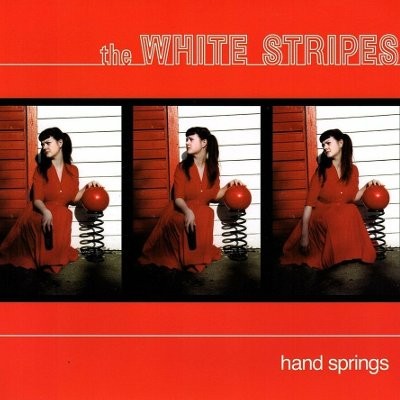 White Stripes : Hand springs (7")