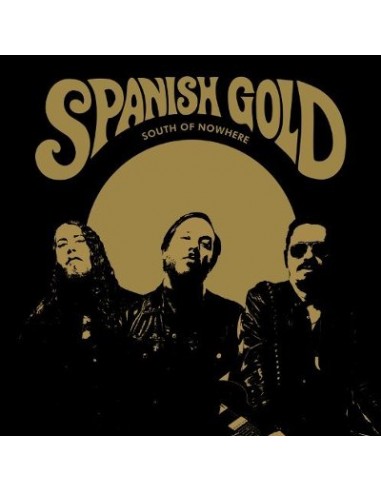 Spanish Gold : South Of Nowhere (LP)