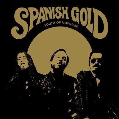 Spanish Gold : South Of Nowhere (LP)