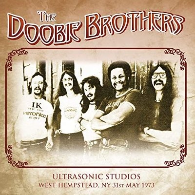 Doobie Brothers : Ultrasonic Studios 1973 (CD)