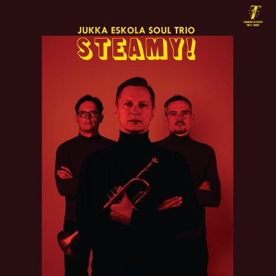 Jukka Eskola Soul Trio : Steamy (LP)