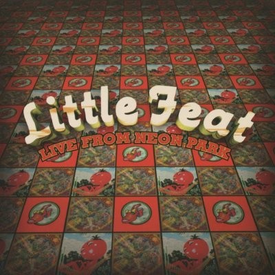 Little Feat : Live From Neon Park (CD)