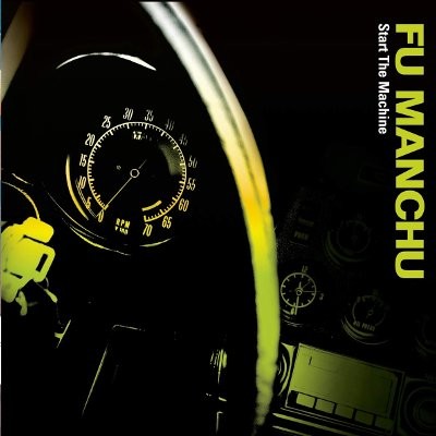 Fu Manchu : Start The Machine (CD)
