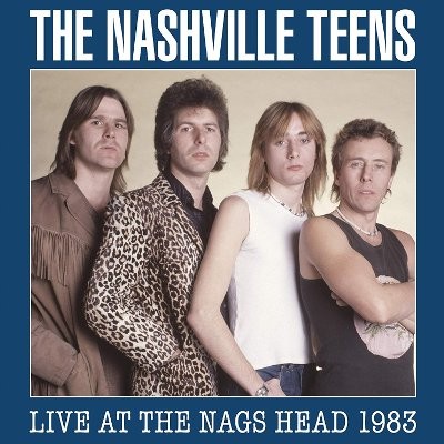 Nashville Teens : Live At The Nags Head 1983 (2-CD+DVD)