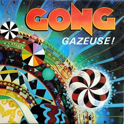 Gong : Gazeuse! (LP)