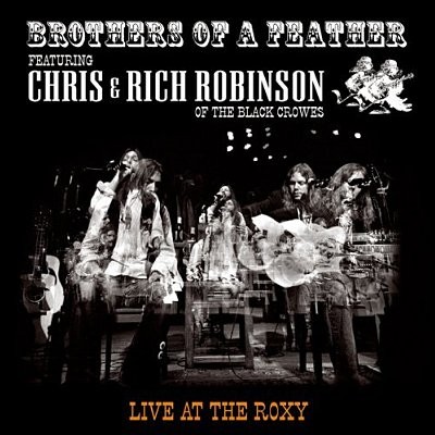 Brothers Of A Feather : Live At The Roxy (CD)