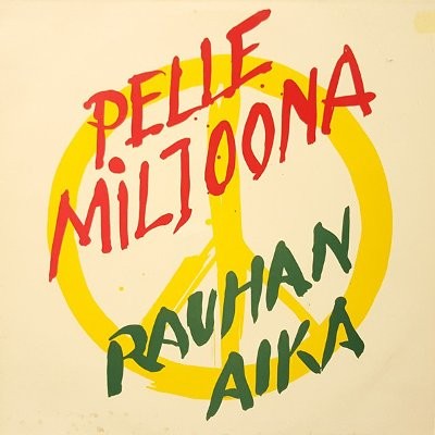Pelle Miljoona : Rauhan Aika (LP)