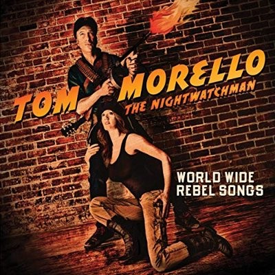 Morello, Tom : The Nightwatchman - Worldwide Rebel Songs (CD)