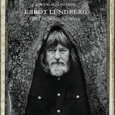 Lundberg, Ebbot : For The Ages To Come (CD)