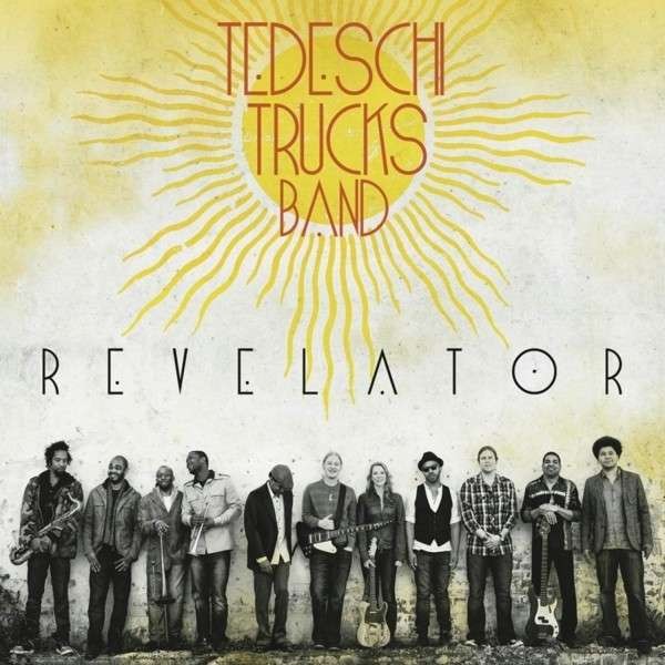 Tedeschi Trucks Band : Revelator (CD) 