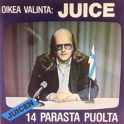 Leskinen, Juice : Oikea Valinta - Juicen 14 Parasta Puolta (LP)