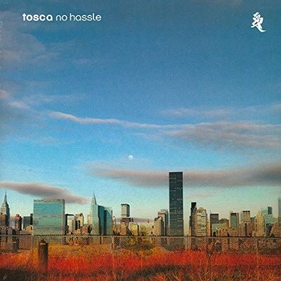 Tosca : No Hassle (2-CD)