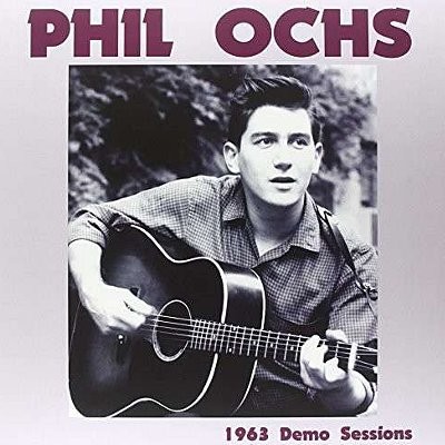 Ochs, Phil : 1963 Demo Sessions (2-LP)