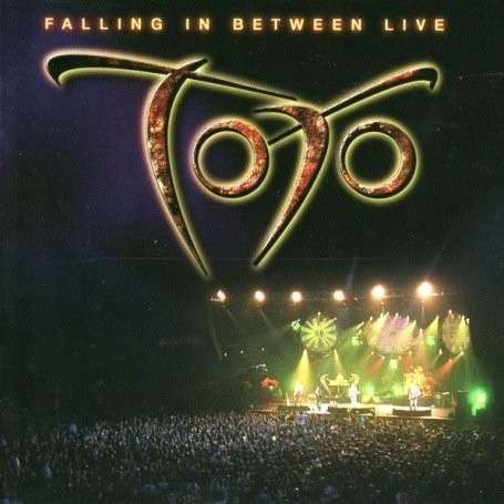Toto : Falling In Between Live (2-CD) 
